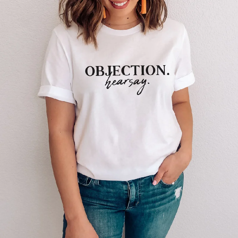 Objection. Hearsay. White T-Shirt